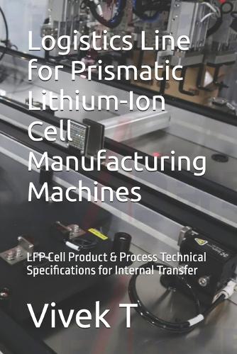 Logistics Line for Prismatic Lithium-Ion Cell Manufacturing Machines
