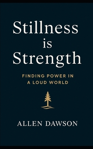 Stillness is Strength
