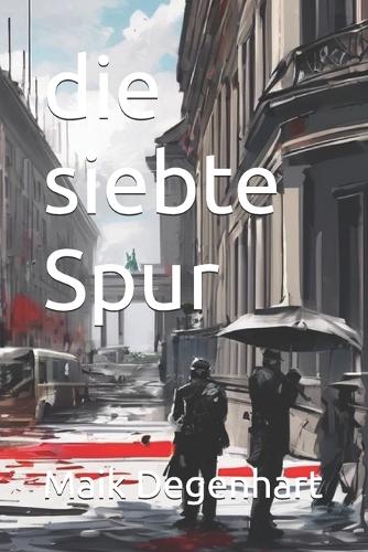 Die siebte Spur
