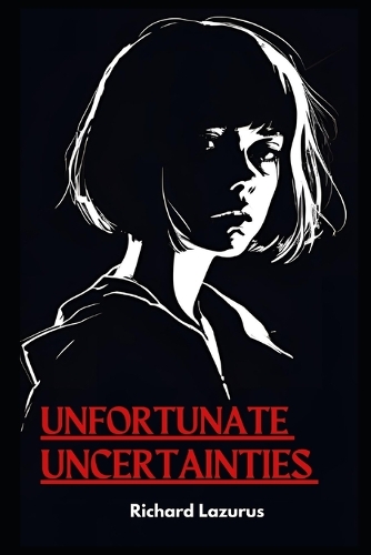 Unfortunate Uncertainties