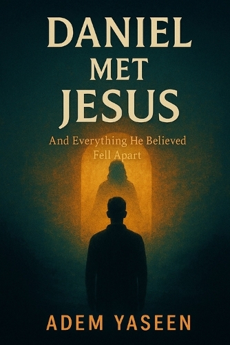 Daniel Met Jesus