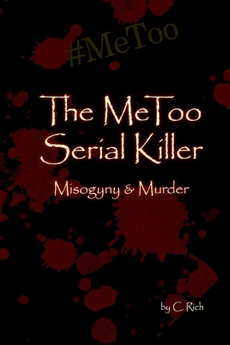 The MeToo Serial Killer