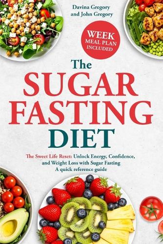 The Sugar Fasting Diet