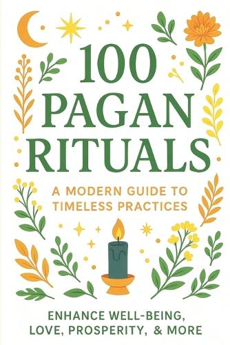 100 Pagan Rituals