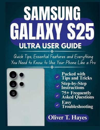 Samsung Galaxy S25 Ultra User Guide