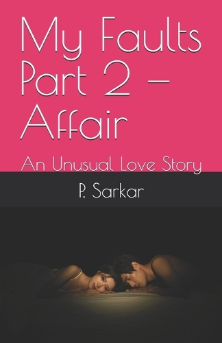 My Faults Part 2 - Affair