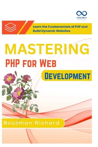Mastering PHP for Web Development