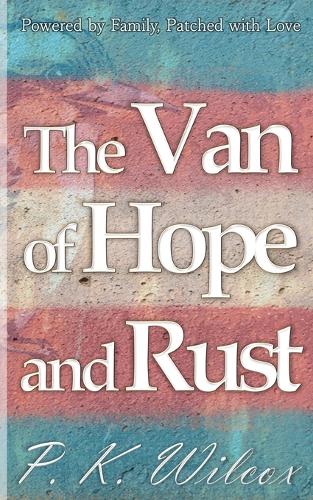 The Van of Hope and Rust