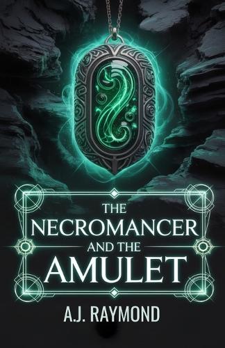 The Necromancer and The Amulet