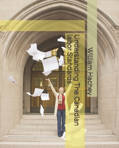 Understanding The Canadian labor Standards