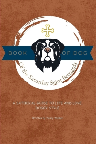 Book of Dog of the Saturday Saint Bernards