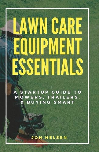 Lawn Care Equipment Essentials