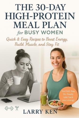 The 30-Day High-Protein Meal Plan for Busy Women