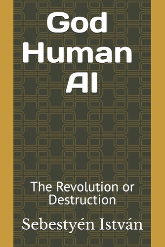 God - Human - AI