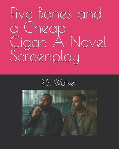 Five Bones and a Cheap Cigar