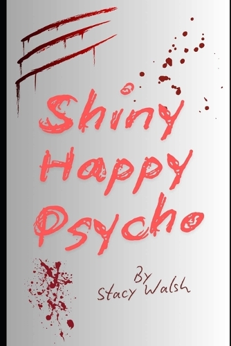 Shiny Happy Psycho