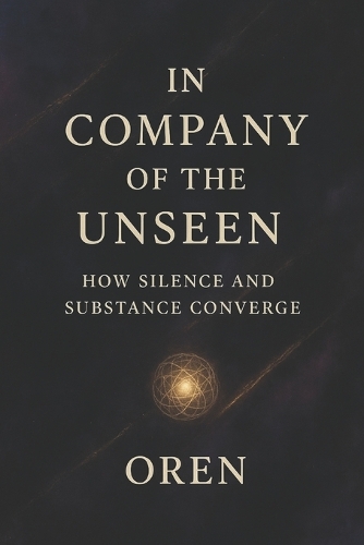 In Company of the Unseen