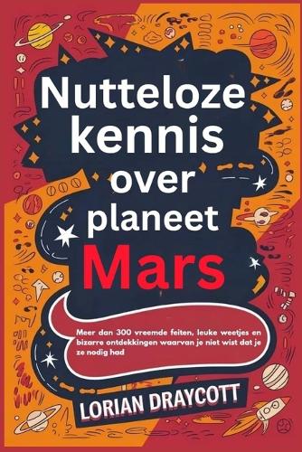 Nutteloze kennis over planeet Mars