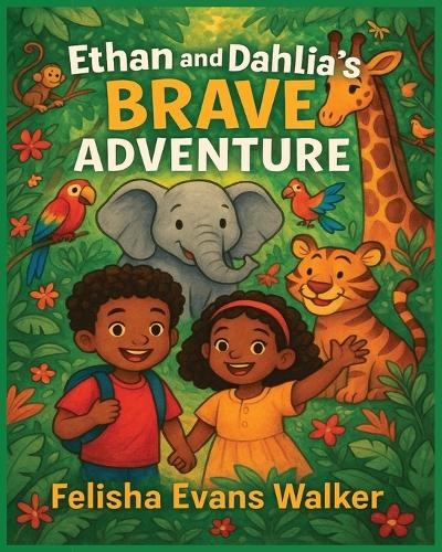Ethan and Dahlia's Brave Adventure