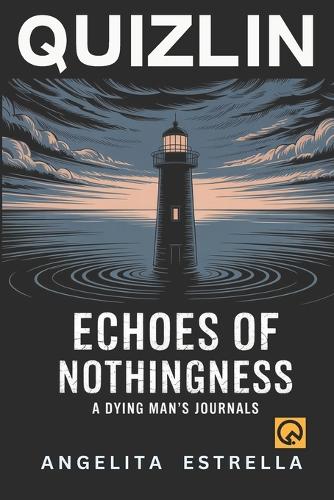 Echoes of Nothingness