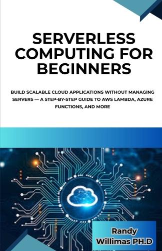 Serverless Computing for Beginners