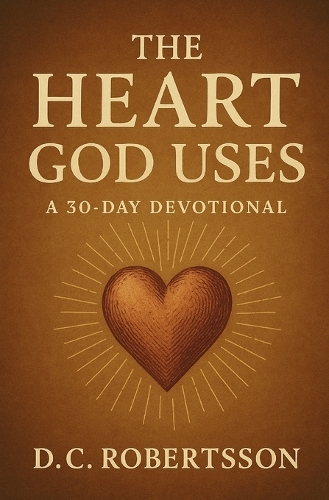 The Heart God Uses