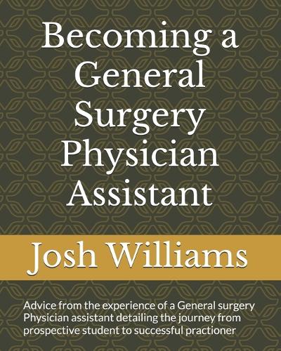 Becoming a General Surgery Physician Assistant