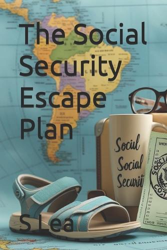 The Social Security Escape Plan
