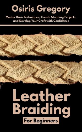 Leather Braiding For Beginners