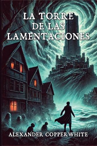 La torre de las lamentaciones