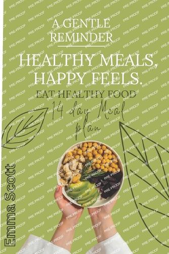 Healthy Meals, Happy Feels.