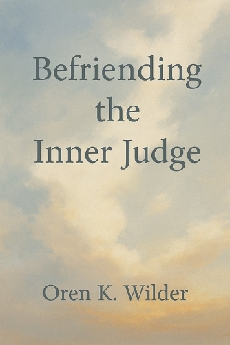 Befriending the Inner Judge