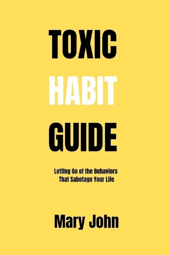 Toxic Habit Guide