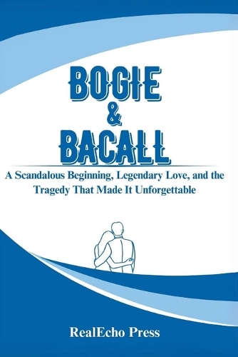 Bogie & Bacall