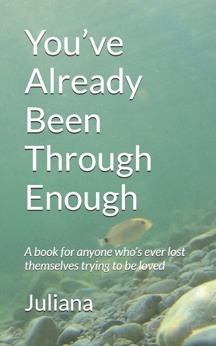 You've Already Been Through Enough