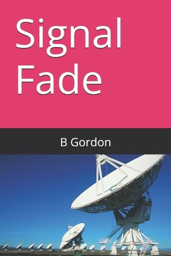 Signal Fade