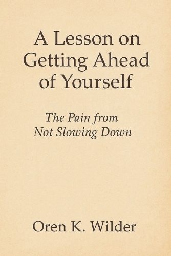 A Lesson on Getting Ahead of Yourself