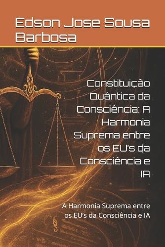 Constituição Quântica da Consciência