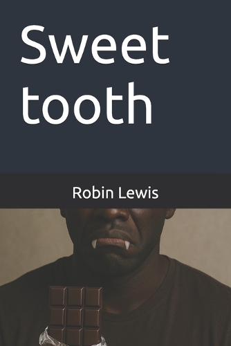 Sweet tooth