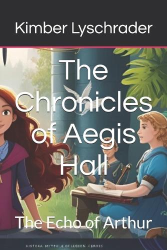 The Chronicles of Aegis Hall