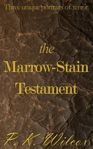 The Marrow-Stain Testament