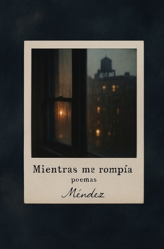 Mientras Me Rompía