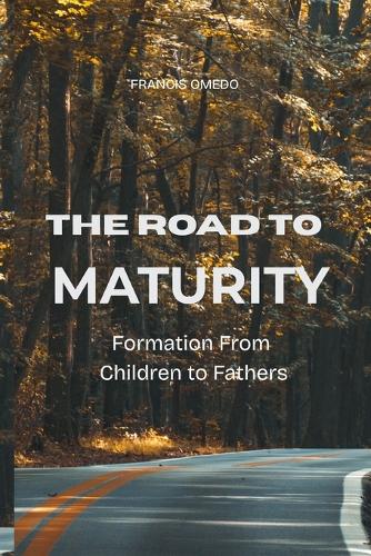 The Road to Maturity