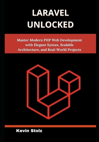 Laravel Unlocked