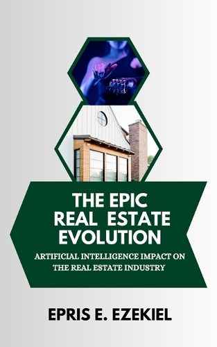 The Epic Real Estate Evolution