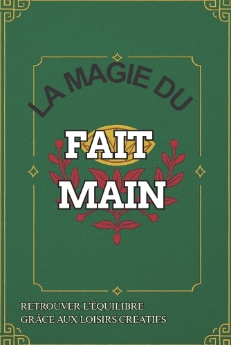 La Magie du Fait Main