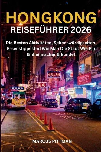 Hongkong-Reiseführer 2026 (Vollfarbig)