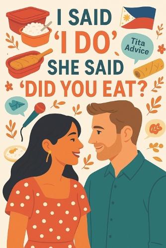 I Said 'I Love You' She Said 'Did You Eat?'