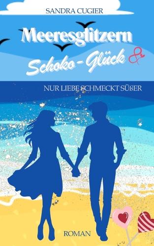 Meeresglitzern & Schoko-Glück