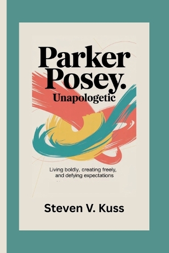 Parker Posey. Unapologetic